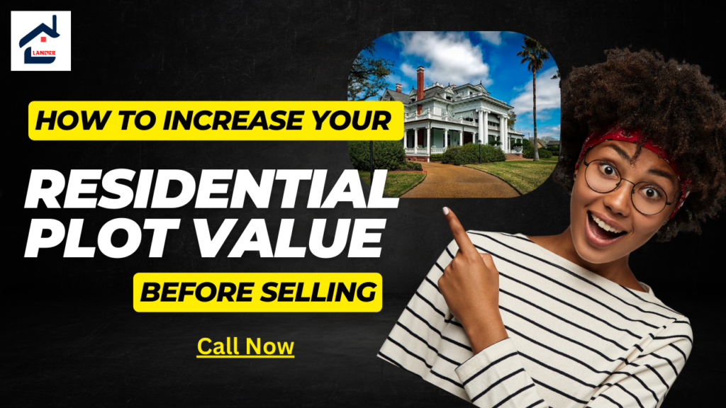 increase property value before selling land| https://landrr.in/