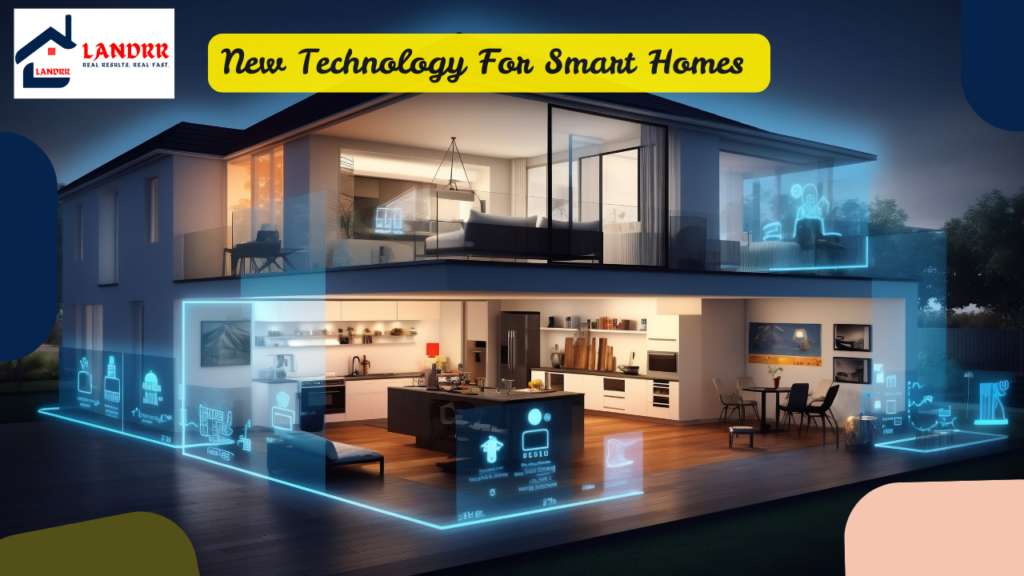 New Technology For Smart Homes| https://landrr.in/